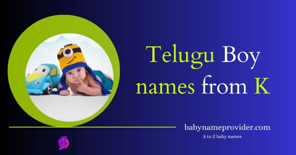 Attractive 2024 K Letter Names For Boy In Telugu New Born Baby A attractive-2024-k-letter-names-for-boy-in-telugu-new-born-baby-a