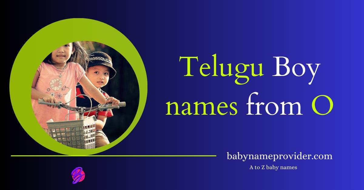 O-letter-names-for-boy-in-Telugu