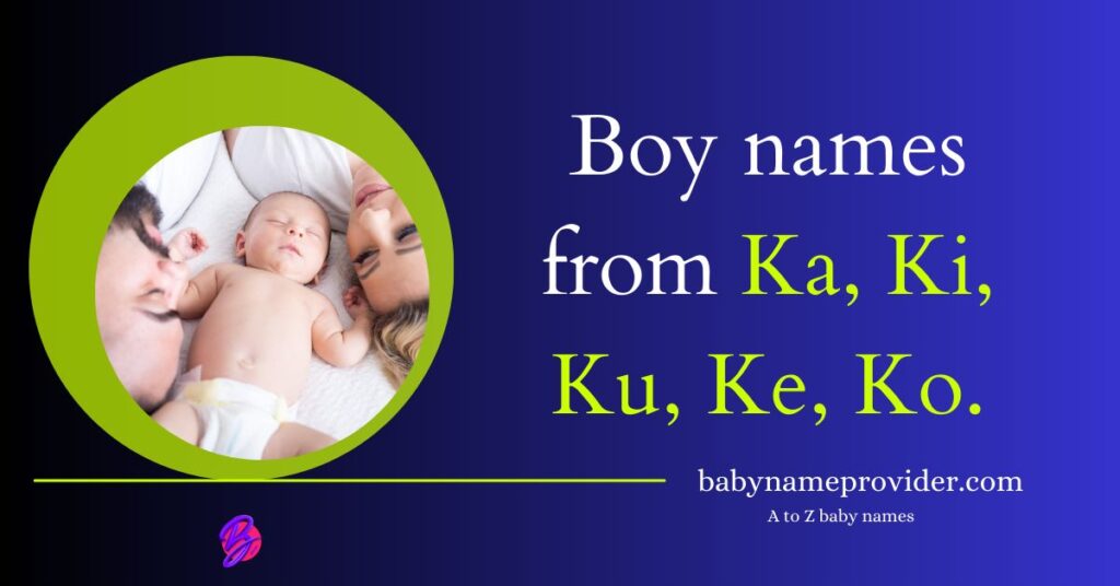 Best 2024 Hindu Baby Boy Names Starting With Ka Ki Ku Ke Ko 