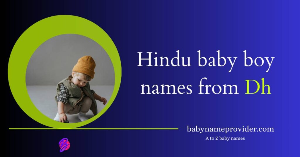 best-2025-baby-boy-names-starting-with-dha-dhi-dhu-dhe-a-to-z