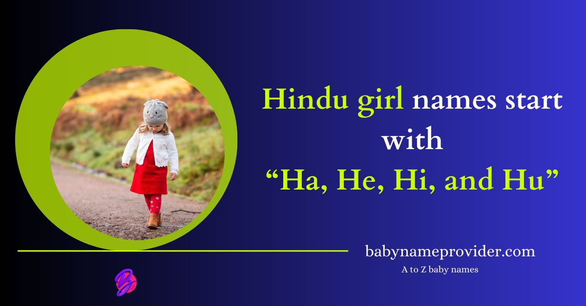 Baby-girl-names-starting-with-Ha-He-Hi-and-Hu