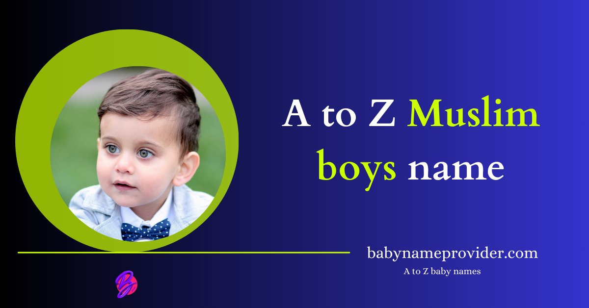 A-to-Z-Muslim-boys-name-with-meaning