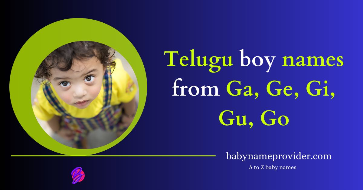 Ga-Ge-Gi-Gu-Go-names-for-boy-in-Telugu