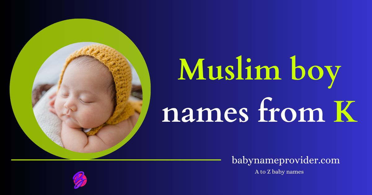 Muslim-boy-names-starting-with-K