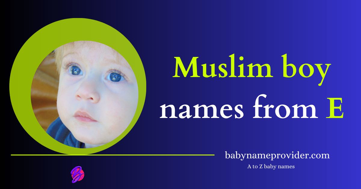 Muslim-boy-names-with-E