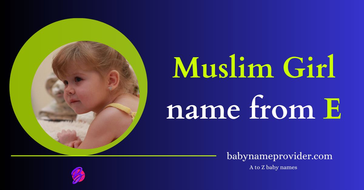 Muslim-girl-names-starting-with-E