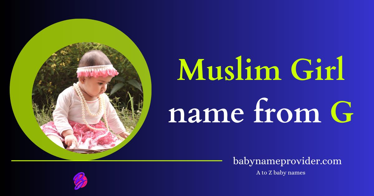 Muslim-girl-names-starting-with-G