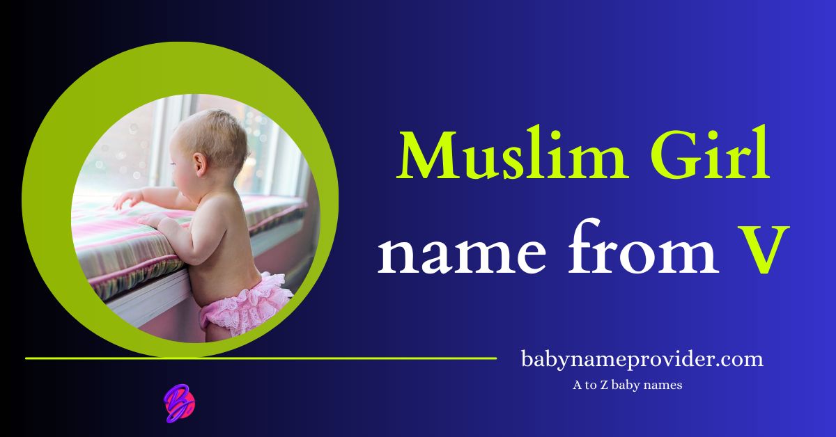 Muslim-girl-names-starting-with-V