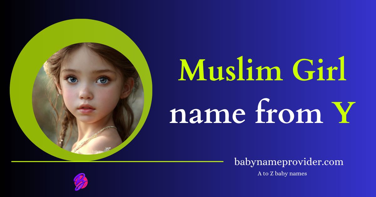 Unique-Muslim-girl-names-starting-with-Y