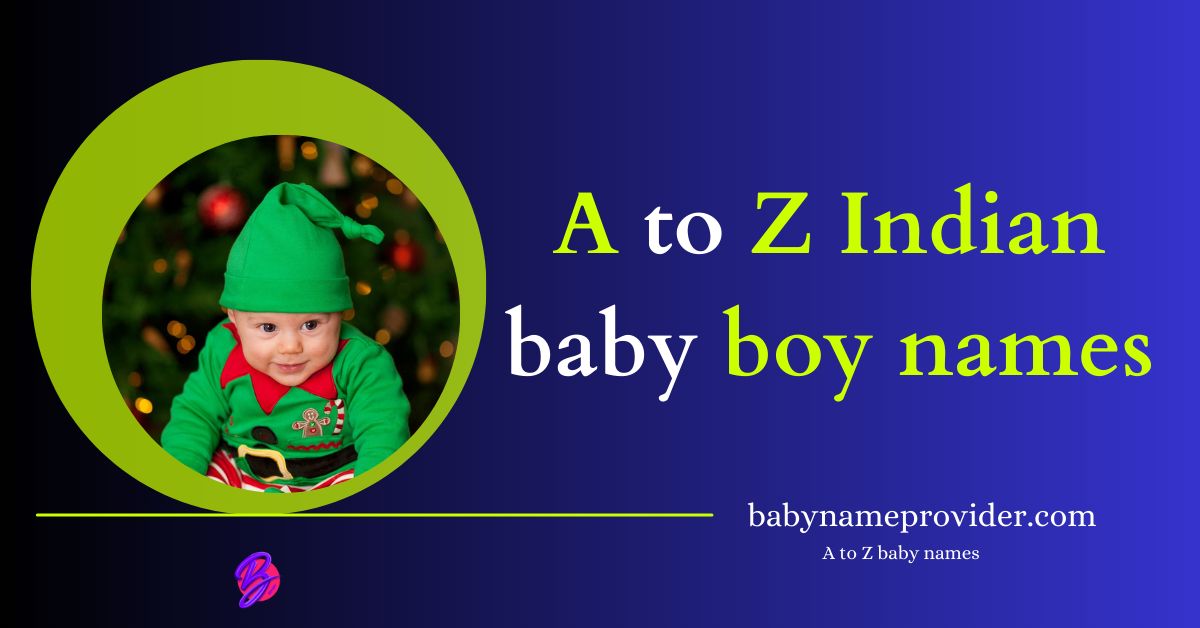 A-to-Z-Indian-baby-boy-names