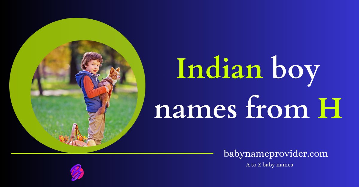 H-names-for-boys-Indian