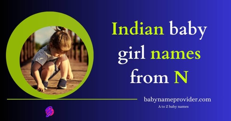 Best 2027 ᐅ Indian baby girl names with N - A to Z baby names