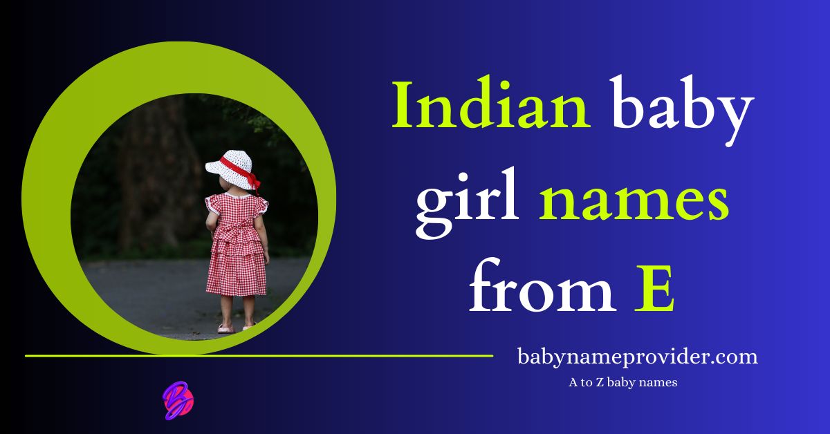 Names-with-letter-E-for-Indian-Girl