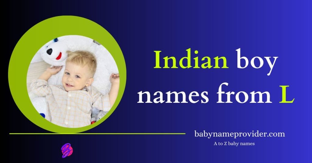 Unique-Indian_baby-boy-names-starting-with-L